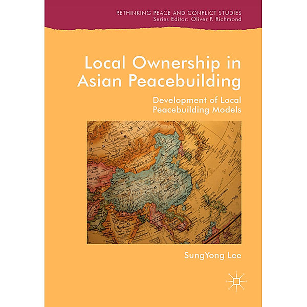 Local Ownership in Asian Peacebuilding, SungYong Lee