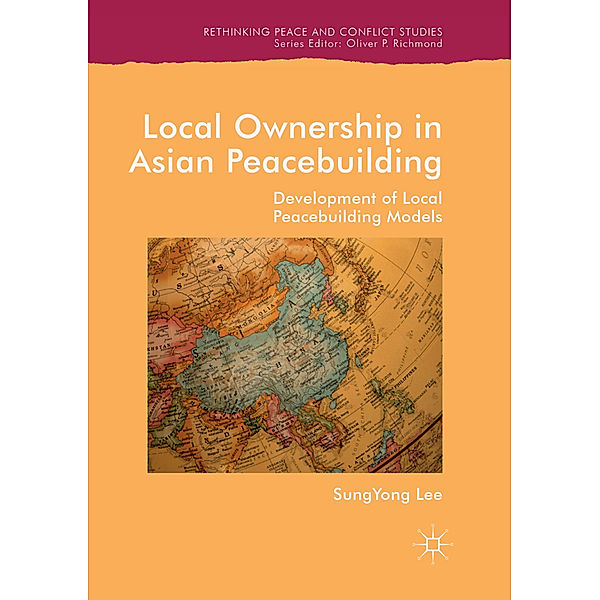Local Ownership in Asian Peacebuilding, SungYong Lee