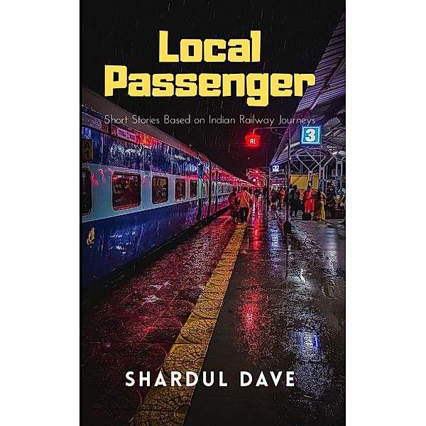 Local Passenger, Shardul Dave