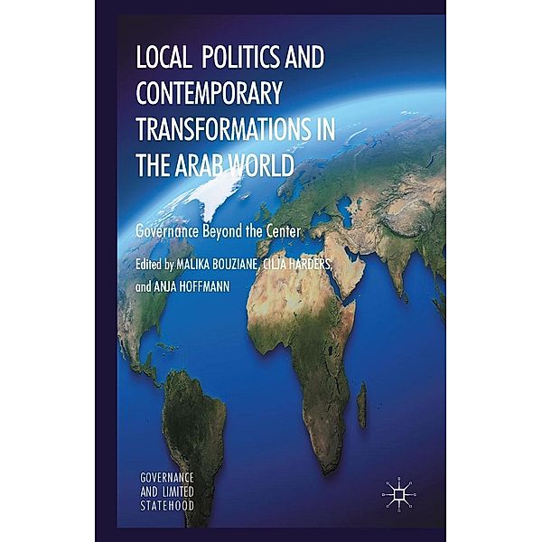 Local Politics and Contemporary Transformations in the Arab World / Governance and Limited Statehood