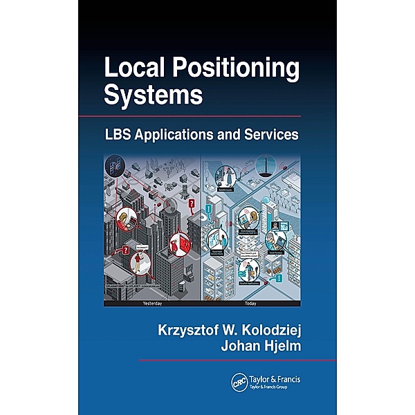 Local Positioning Systems, Krzysztof W. Kolodziej, Johan Hjelm