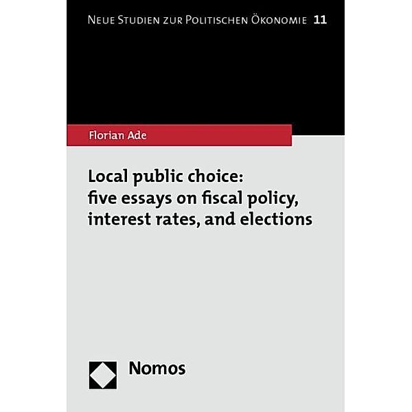 Local public choice: five essays on fiscal policy, interest rates, and elections, Florian Ade