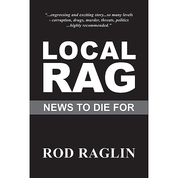 Local Rag, Rod Raglin