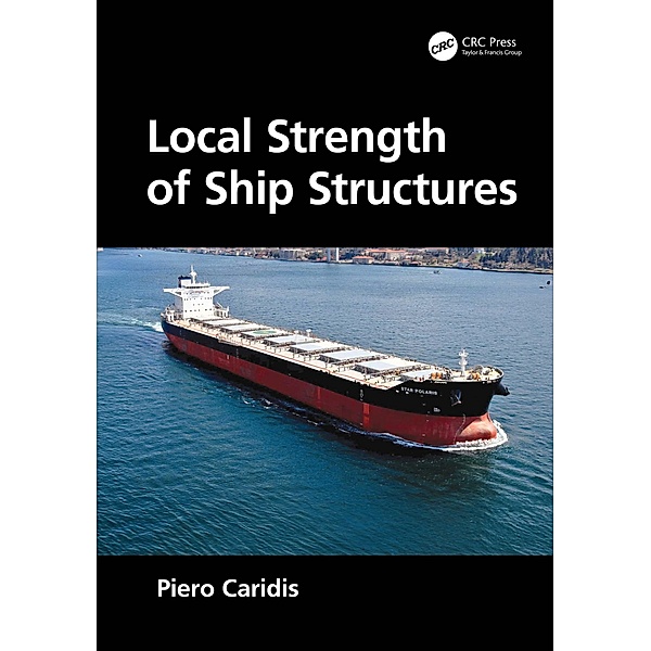 Local Strength of Ship Structures, Piero Caridis
