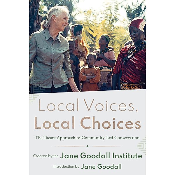 Local Voices, Local Choices, Jane Goodall Institute