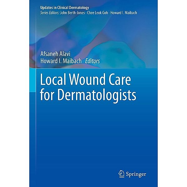 Local Wound Care for Dermatologists / Updates in Clinical Dermatology