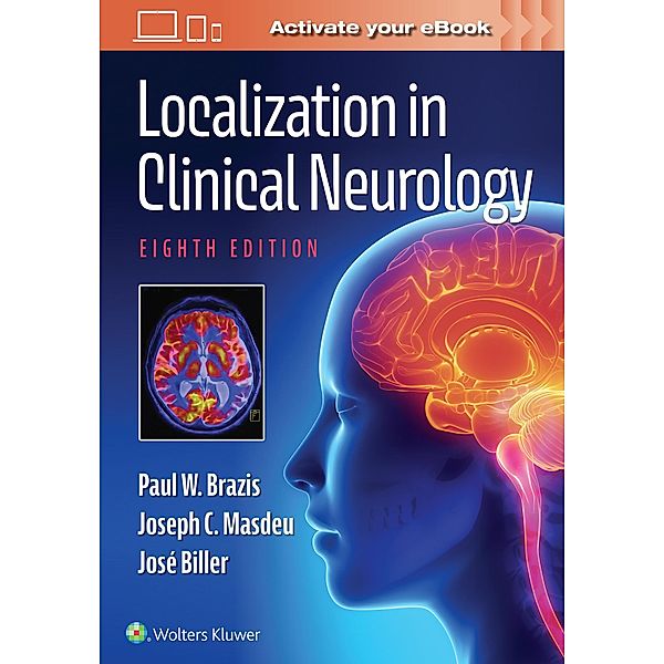 Localization in Clinical Neurology, Paul W. Brazis, Joseph C. Masdeu, Jose Biller