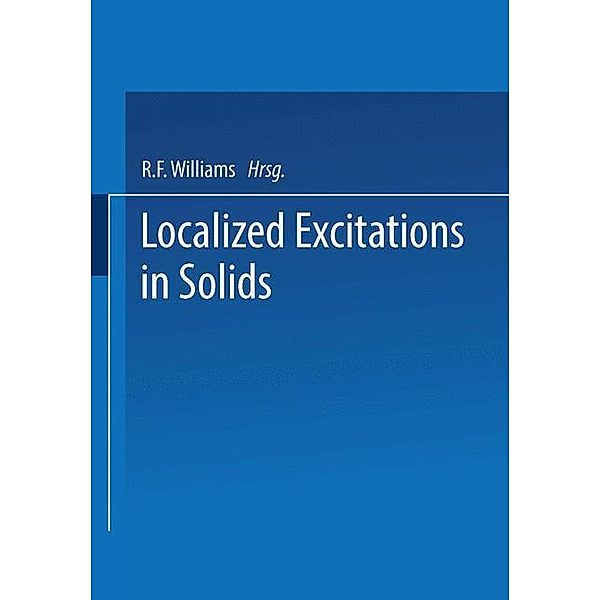 Localized Excitations in Solids, R. F. Wallis