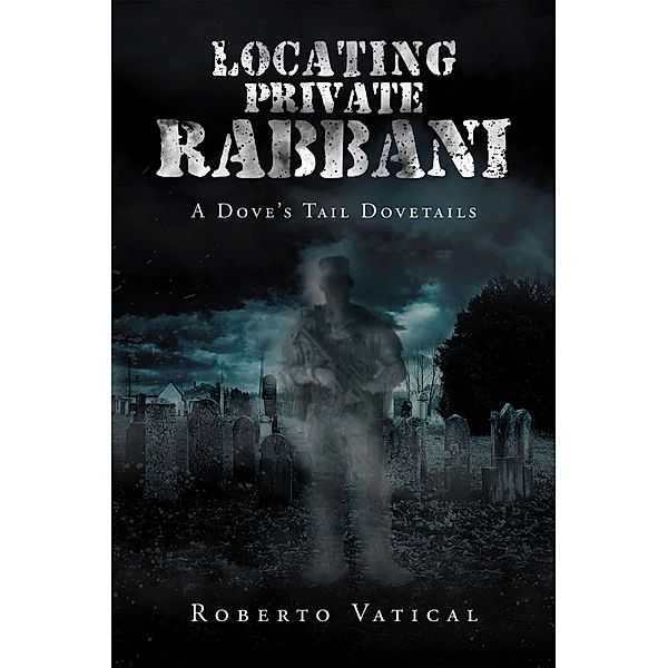 Locating Private Rabbani, Roberto Vatical