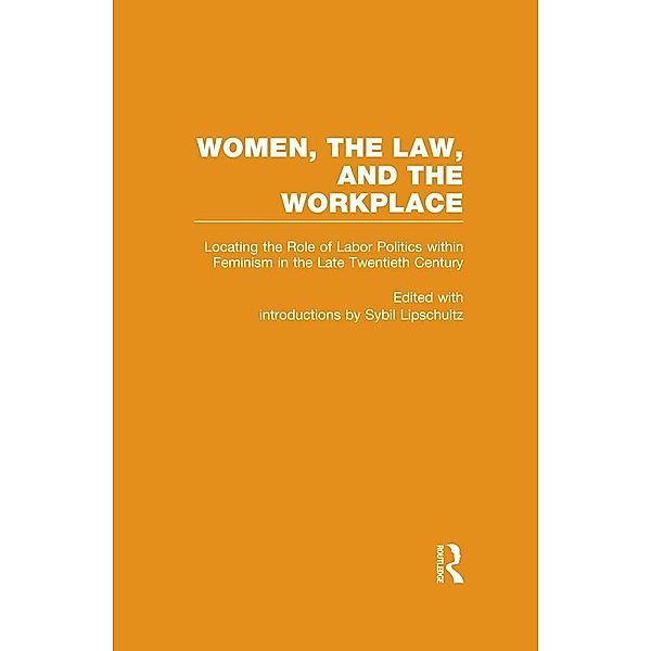 Locating the Role of Labor Politics within Feminism in the Late Twentieth Century