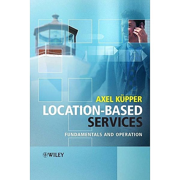 Location-Based Services, Axel Küpper