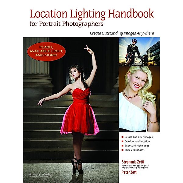 Location Lighting Handbook for Portrait Photographers, Peter Zettl, Stephanie Zettl