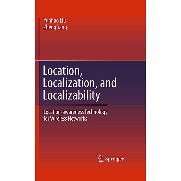 Location, Localization, and Localizability, Yunhao Liu, Zheng Yang