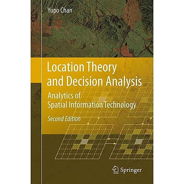 Location Theory and Decision Analysis, Yupo Chan