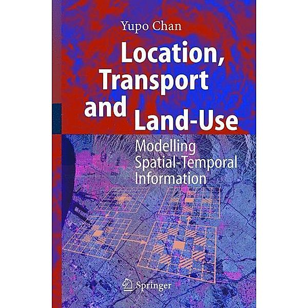 Location, Transport and Land-Use, Yupo Chan