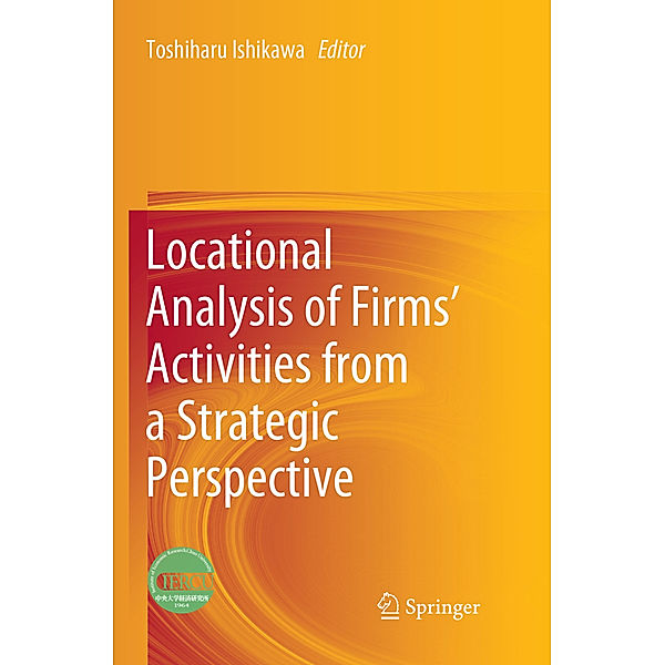 Locational Analysis of Firms' Activities from a Strategic Perspective