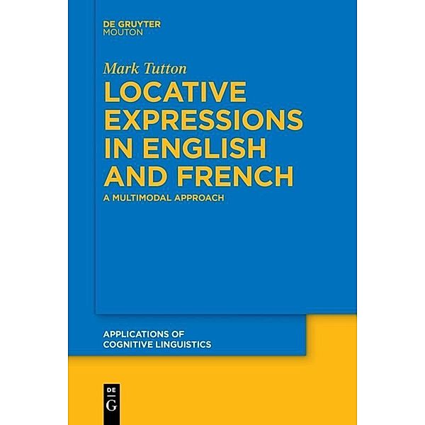 Locative Expressions in English and French, Mark Tutton