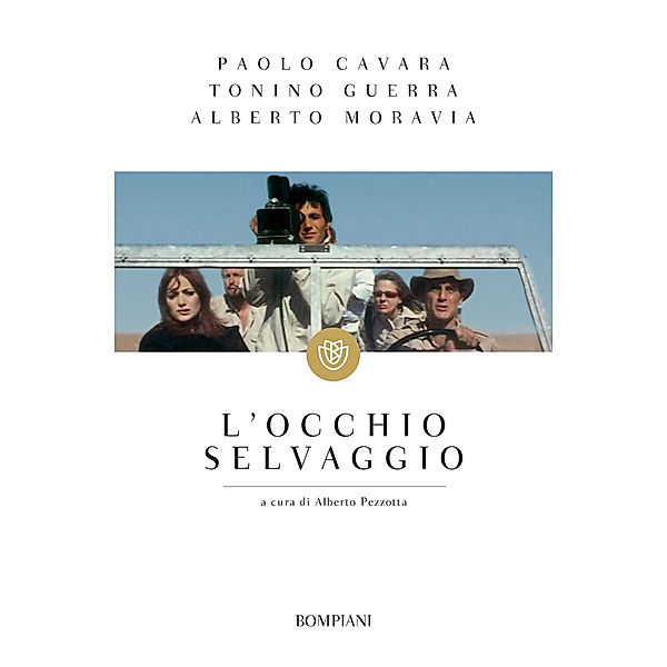 L'occhio selvaggio, Alberto Moravia, Tonino Guerra, Paolo Cavara