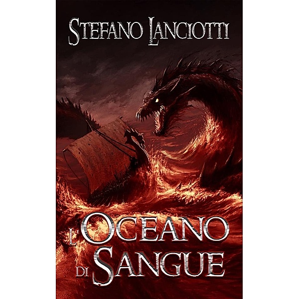 L'Oceano di Sangue / Nocturnia Bd.5, Stefano Lanciotti