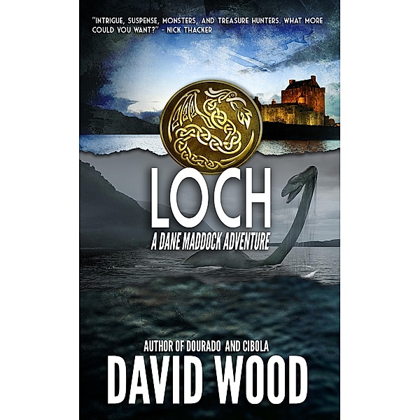 Loch- A Dane Maddock Adventure (Dane Maddock Adventures, #10) / Dane Maddock Adventures, David Wood