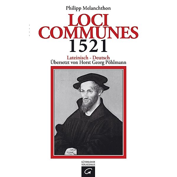 Loci Communes 1521, Philipp Melanchthon