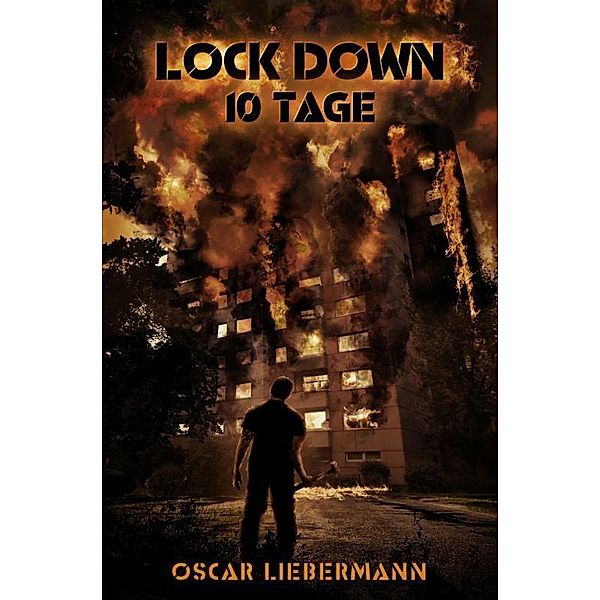Lock Down - 10 Tage, Oscar Liebermann