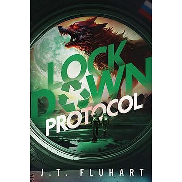 Lock Down Protocol, J. T. Fluhart