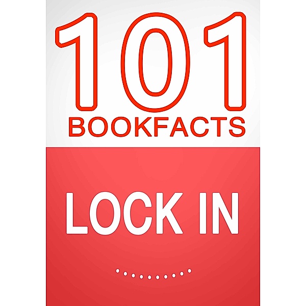 Lock In- 101 Amazing Facts You Didn't Know, G. Whiz