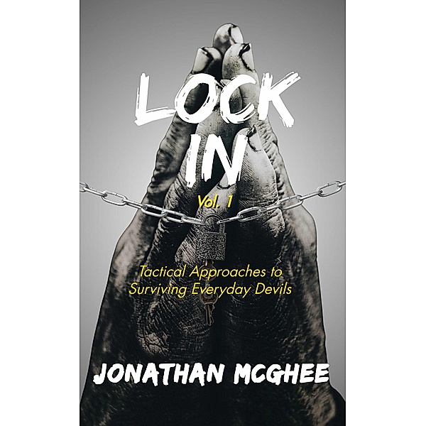 Lock in (Vol. 1), Jonathan McGhee