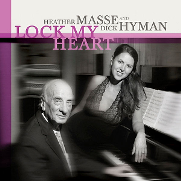 Lock My Heart (Sacd Hybrid), Heather & Hyman,Dick Masse