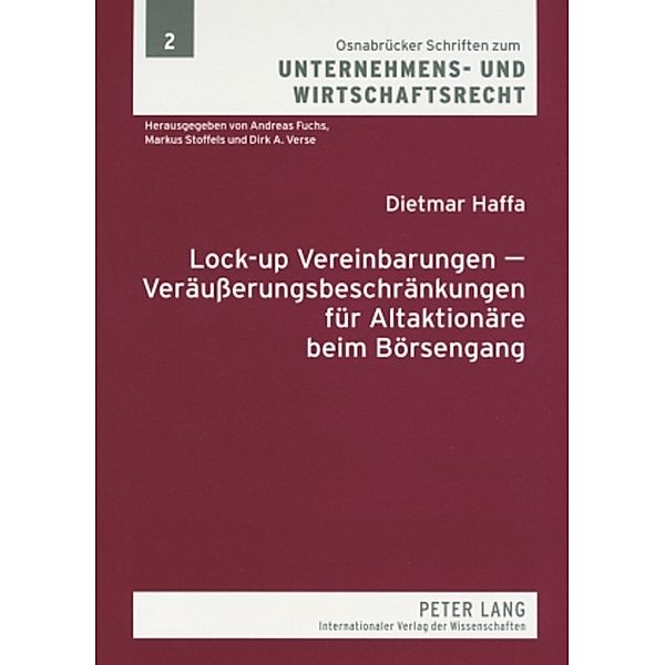 Lock-up Vereinbarungen - Veräußerungsbeschränkungen für Altaktionäre beim Börsengang, Dietmar Haffa