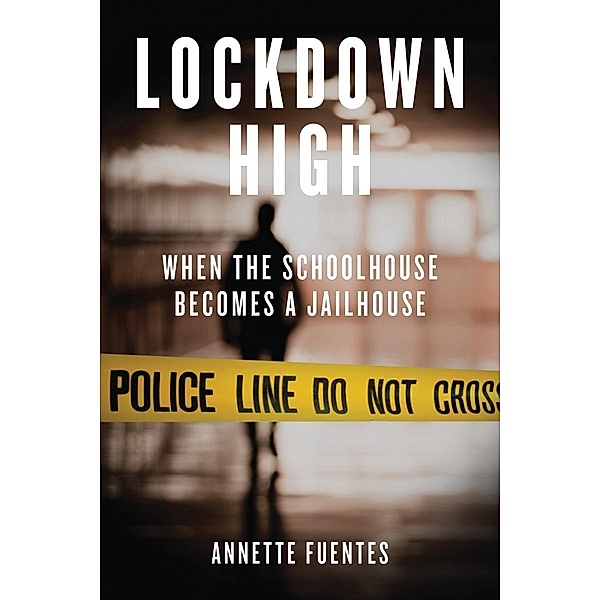 Lockdown High, Annette Fuentes