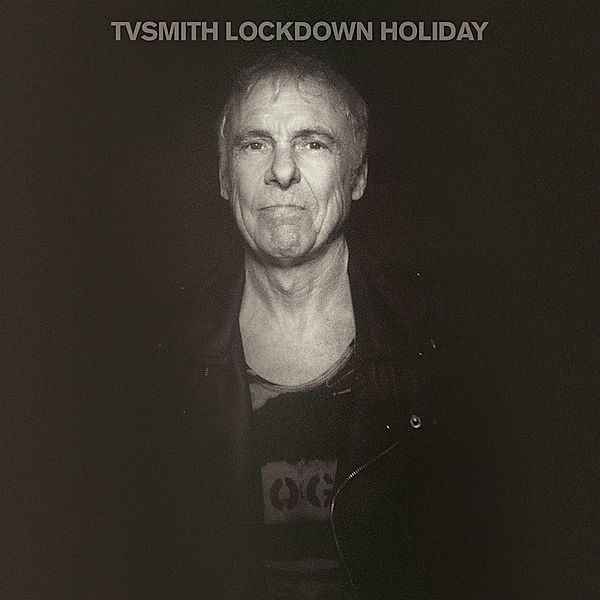 Lockdown Holiday (Vinyl), TV Smith