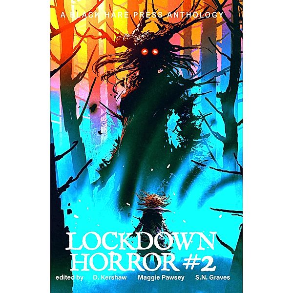 Lockdown Horror #2 / Lockdown, Lockdown Free Fiction Authors