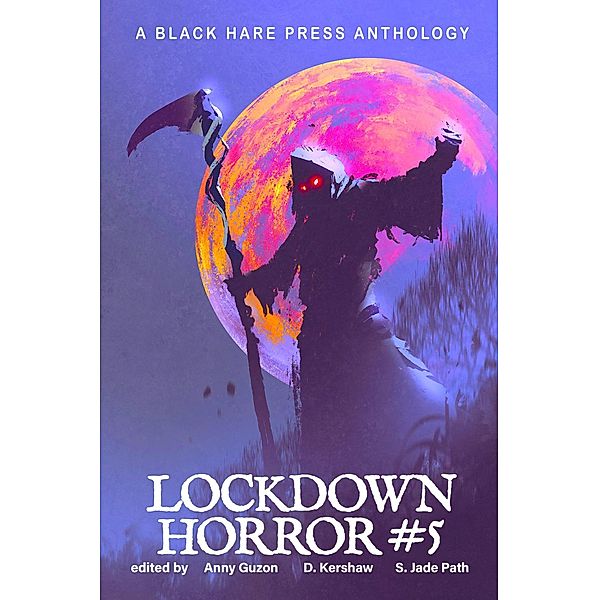 Lockdown Horror #5 / Lockdown, Lockdown Free Fiction Authors