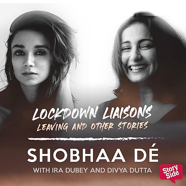 Lockdown Liaisons - 1 - Lockdown Liaisons - Leaving and other stories, Shobhaa De