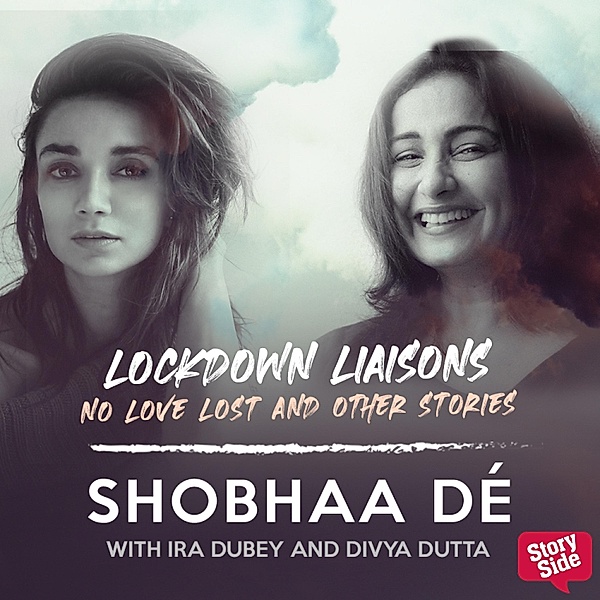 Lockdown Liaisons - 5 - Lockdown Liaisons - No love lost and other stories, Shobhaa De