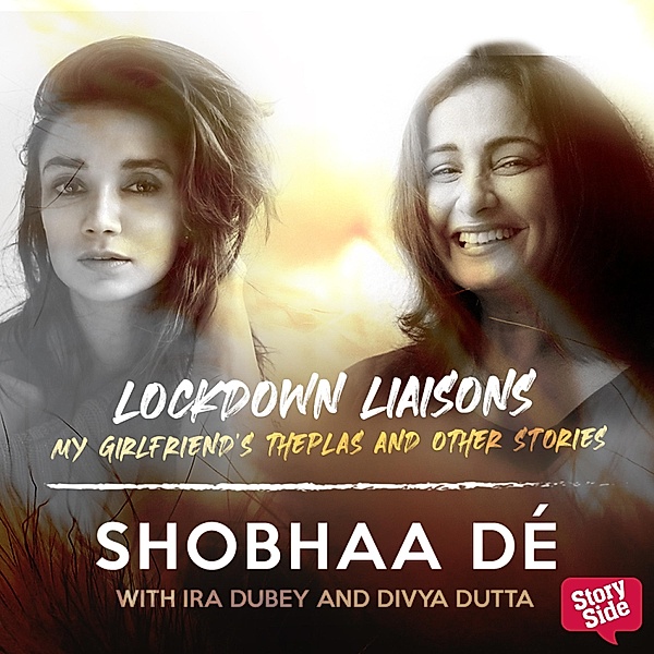 Lockdown Liaisons - My Girlfriend's Theplas and other stories, Shobhaa De