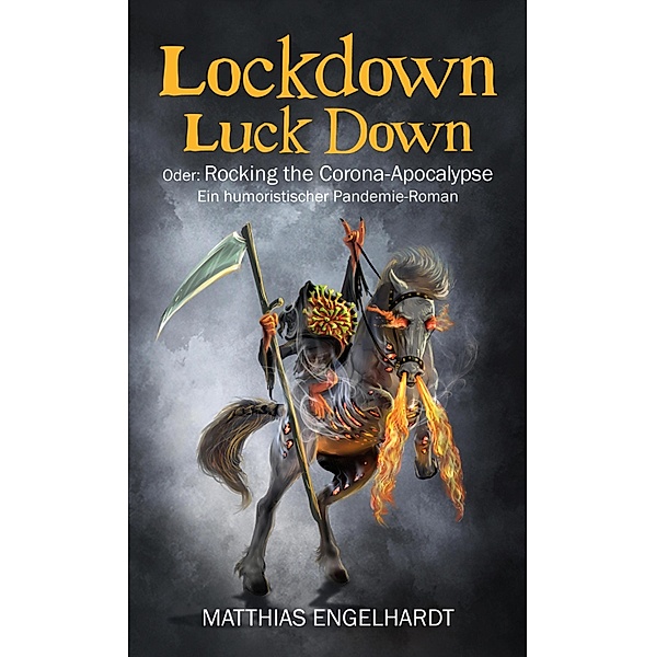 Lockdown Luck Down, Matthias Engelhardt