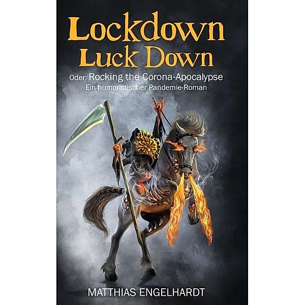 Lockdown Luck Down, Matthias Engelhardt