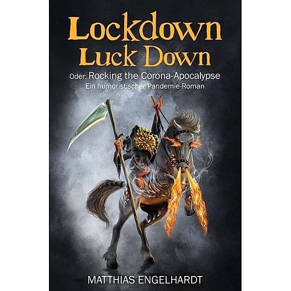 Lockdown Luck Down, Matthias Engelhardt