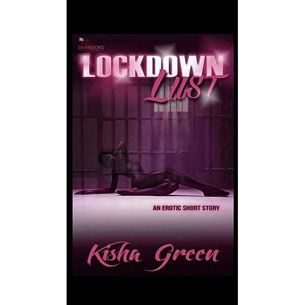 Lockdown Lust, Kisha Green