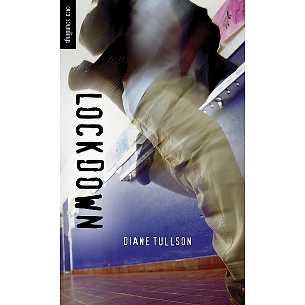 Lockdown / Orca Book Publishers, Diane Tullson