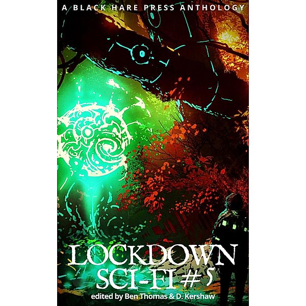 Lockdown Sci-Fi #5 / Lockdown, Lockdown Free Fiction Authors