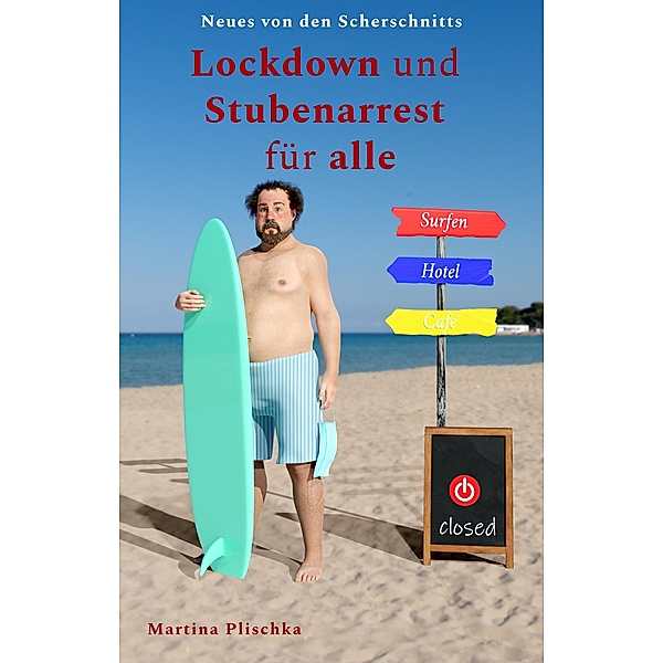 Lockdown und Stubenarrest für alle / Neues von den Scherschnitts Bd.3, Martina Plischka