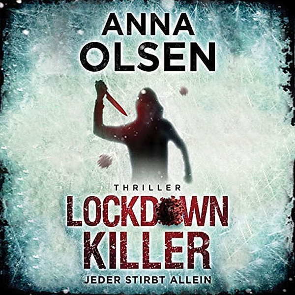 Lockdownkiller, Anna Olsen