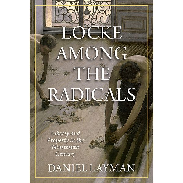 Locke Among the Radicals, Daniel Layman