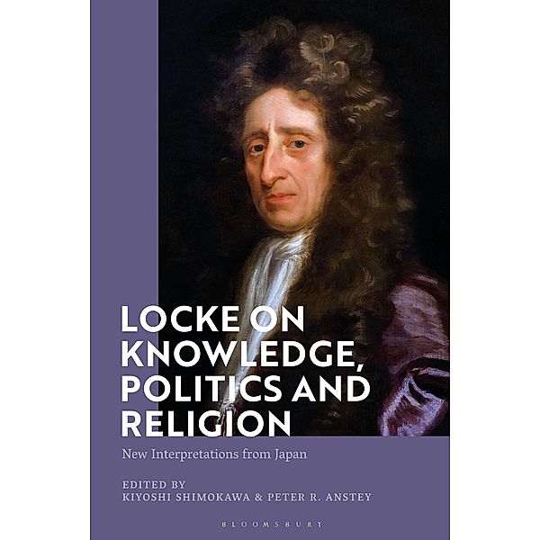 Locke on Knowledge, Politics and Religion