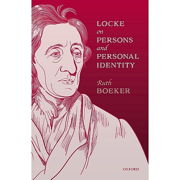 Locke on Persons and Personal Identity, Ruth Boeker