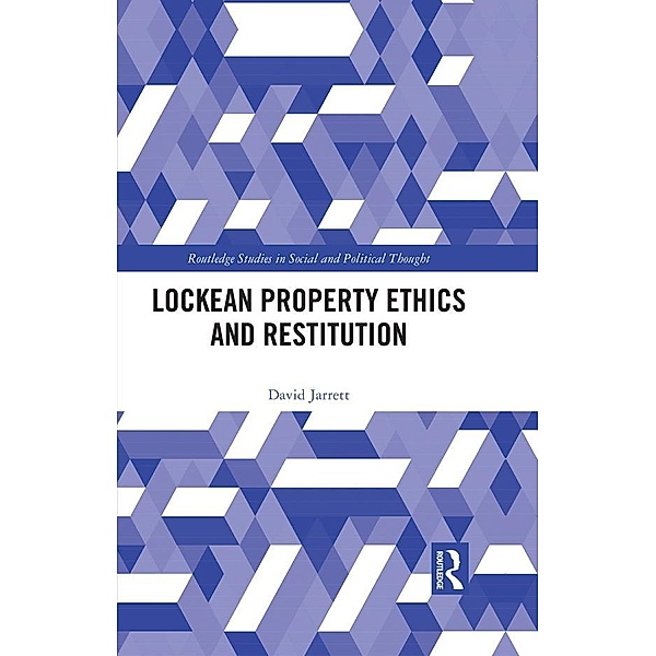 Lockean Property Ethics and Restitution, David Jarrett